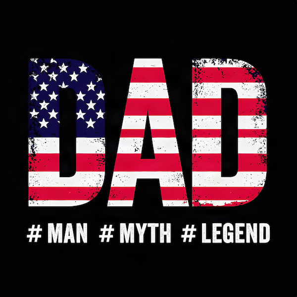 Dad Man Myth Legend magnet with large distressed DAD block letters filled with American flag stars and stripes design and bold white hashtag Man Myth Legend typography on black background