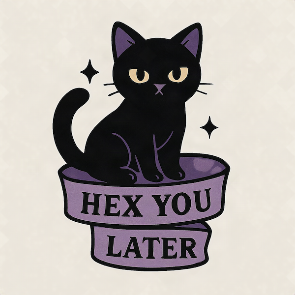 Hex You Later Cat magnet with black cat with glowing yellow eyes perched on lavender ribbon banner with sparkle stars on soft cream background
