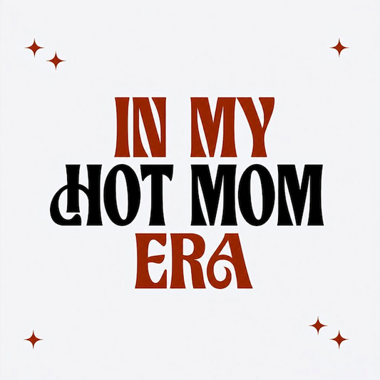 In My Hot Mom Era magnet with bold retro serif typography in deep red and black with red sparkle star accents on clean white background
