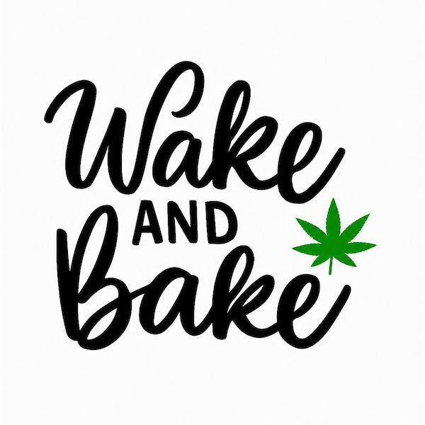 Wake and Bake magnet with bold flowing black brush script Wake and Bake typography and vibrant green cannabis leaf accent on clean white background