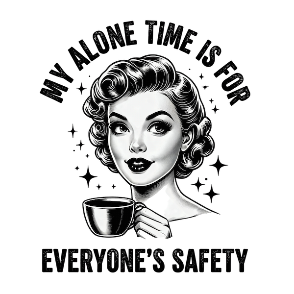 My Alone Time is for Everyone's safety Photo Magnet Glossy