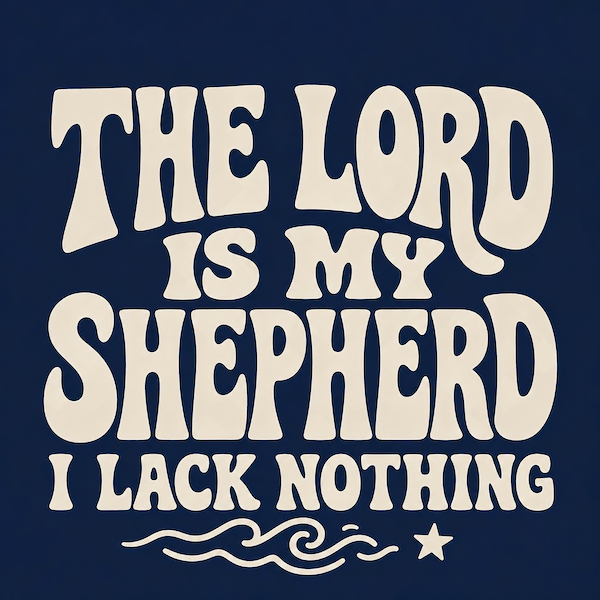 The Lord Is My Shepherd I Lack Nothing magnet with bold retro groovy cream bubble typography filling the design with wave and star accent on rich navy blue background
