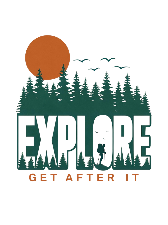 Explore Get After It magnet with dense dark green pine forest silhouette and lone hiker with backpack inside bold EXPLORE block letters burnt orange sun soaring birds and rustic orange GET AFTER IT typography on white background