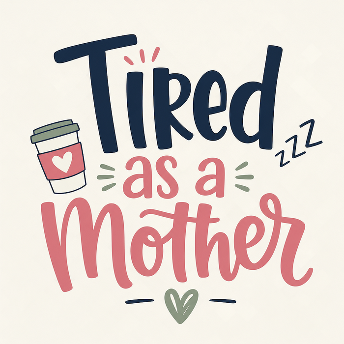 Tired As A Mother hand-lettered navy pink coffee cup square glossy magnet
